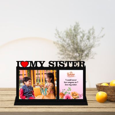 Personalized Photo Frame For Raksha bandha Gift  Customized With Photo & Text  Gift For Brother Sister  Best Gift For Rakhi  Gift For Bhai Dooj (I Love My Sister)